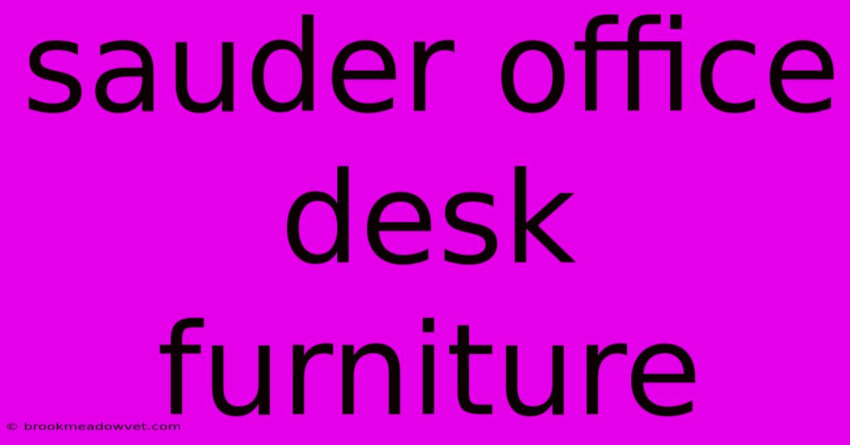 Sauder Office Desk Furniture