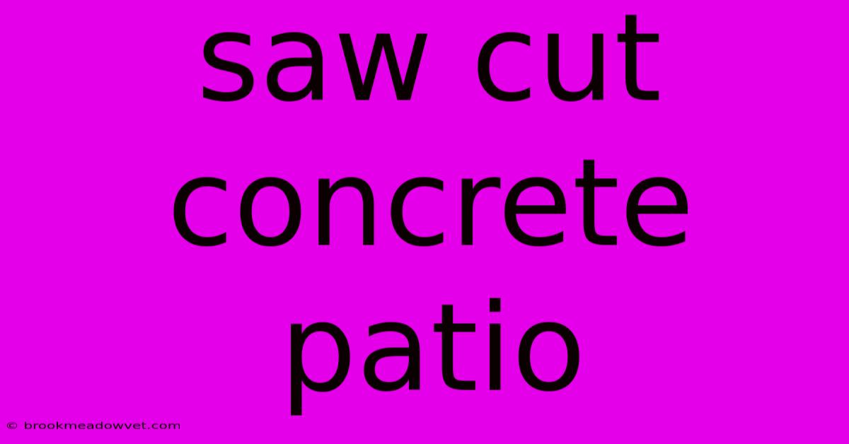 Saw Cut Concrete Patio