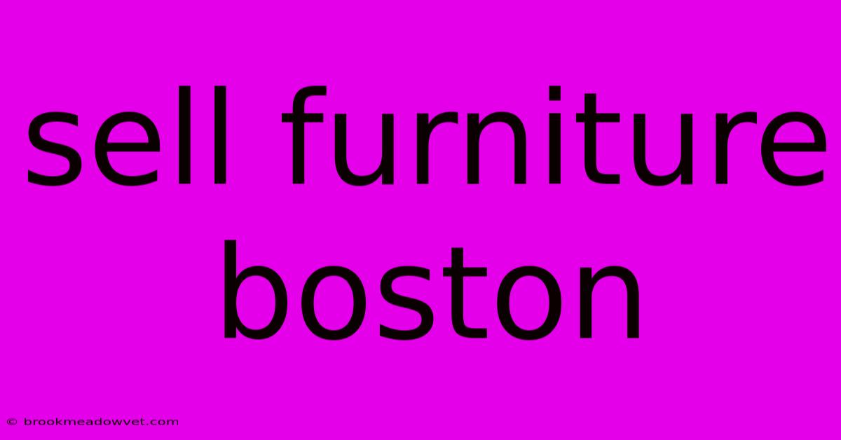 Sell Furniture Boston