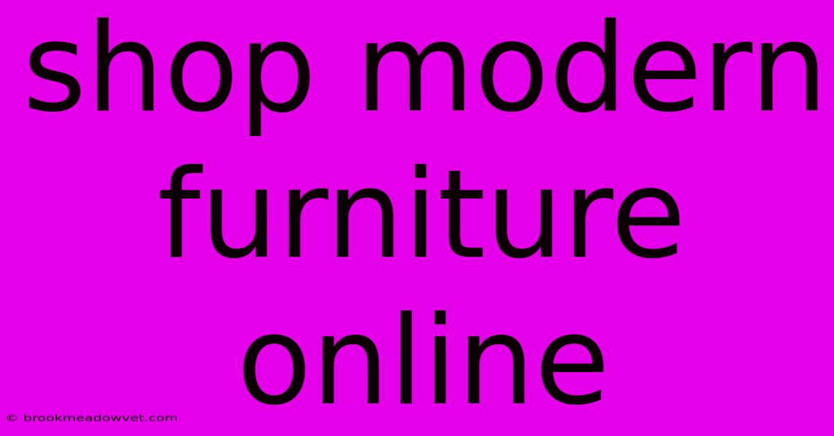 Shop Modern Furniture Online