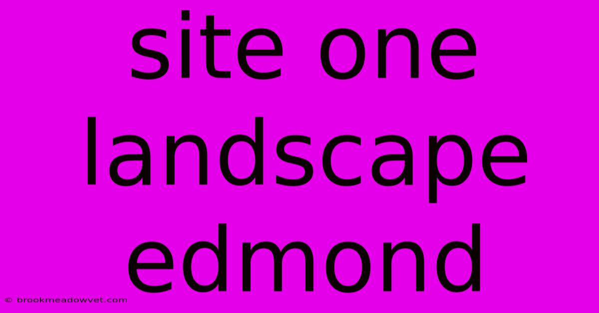 Site One Landscape Edmond