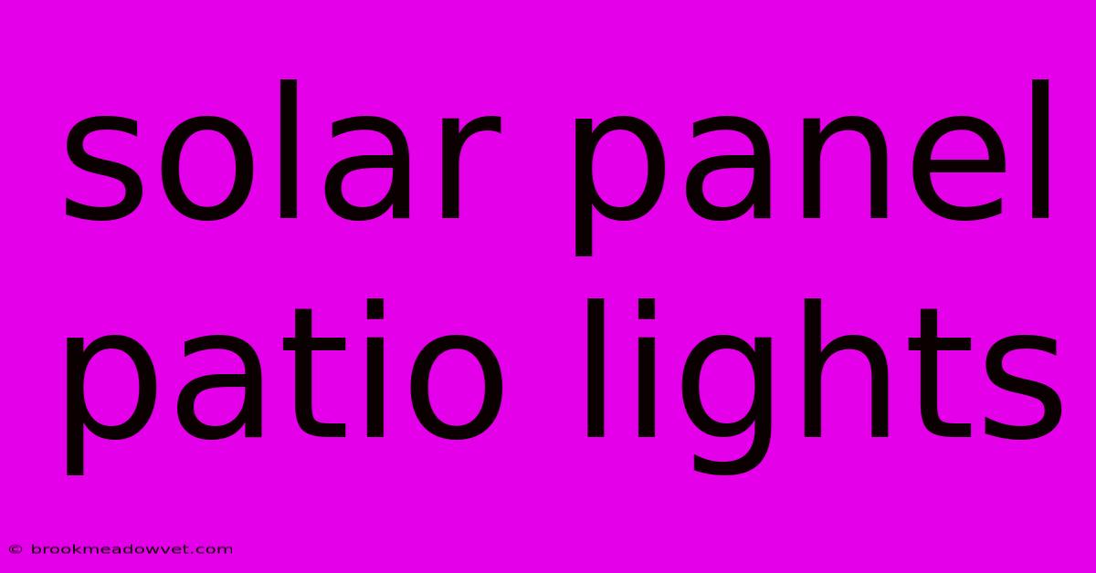 Solar Panel Patio Lights