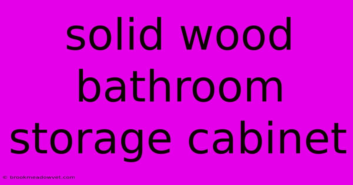 Solid Wood Bathroom Storage Cabinet