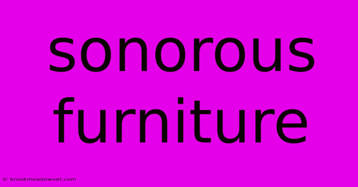 Sonorous Furniture