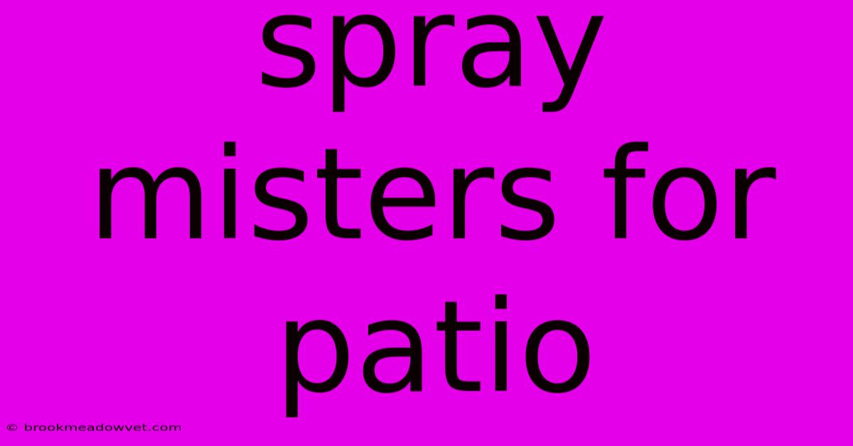 Spray Misters For Patio