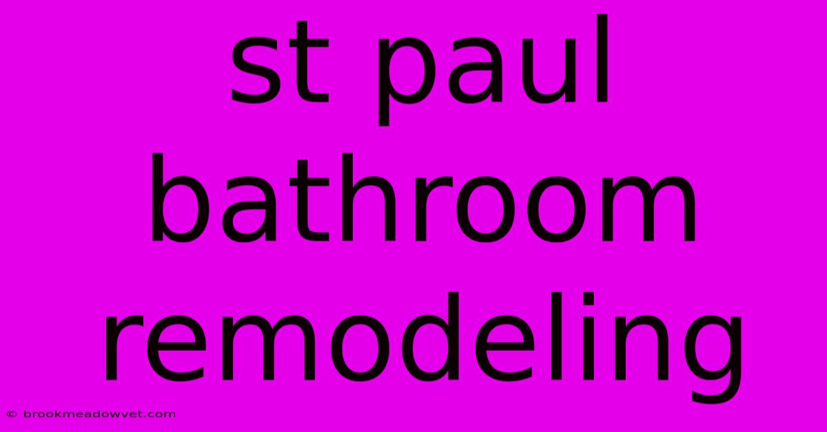 St Paul Bathroom Remodeling