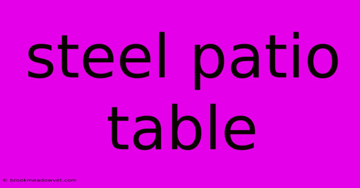 Steel Patio Table