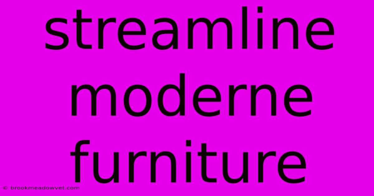 Streamline Moderne Furniture