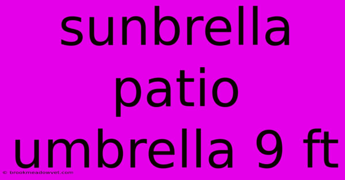 Sunbrella Patio Umbrella 9 Ft