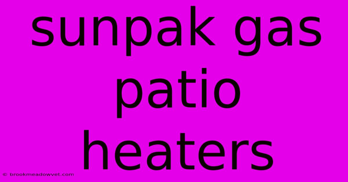 Sunpak Gas Patio Heaters