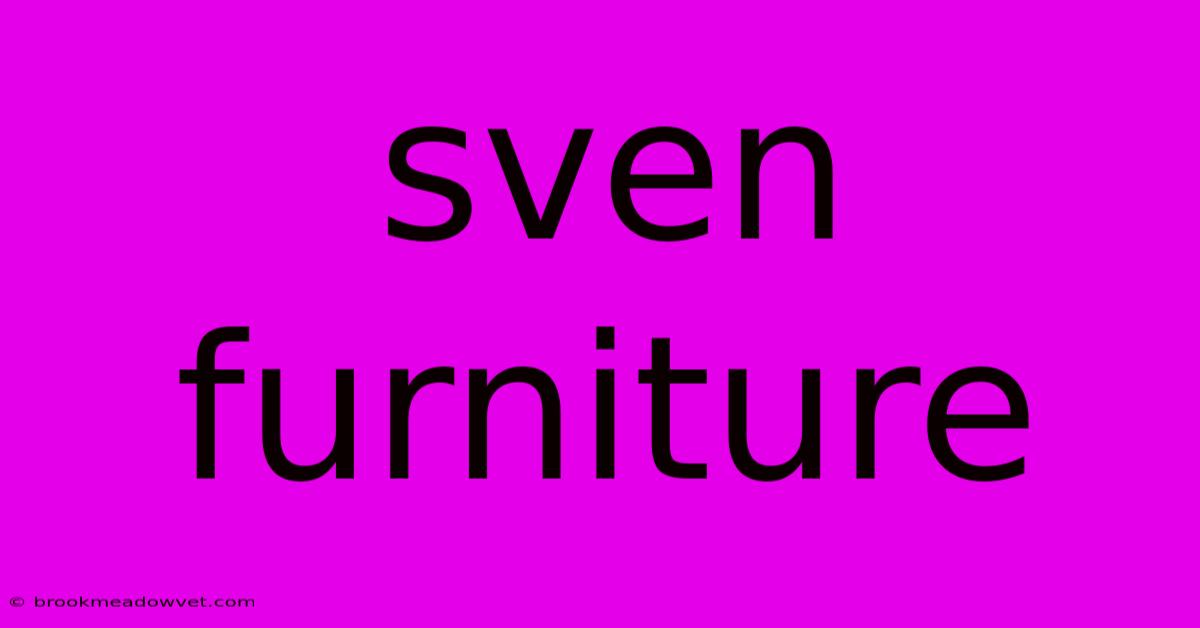 Sven Furniture