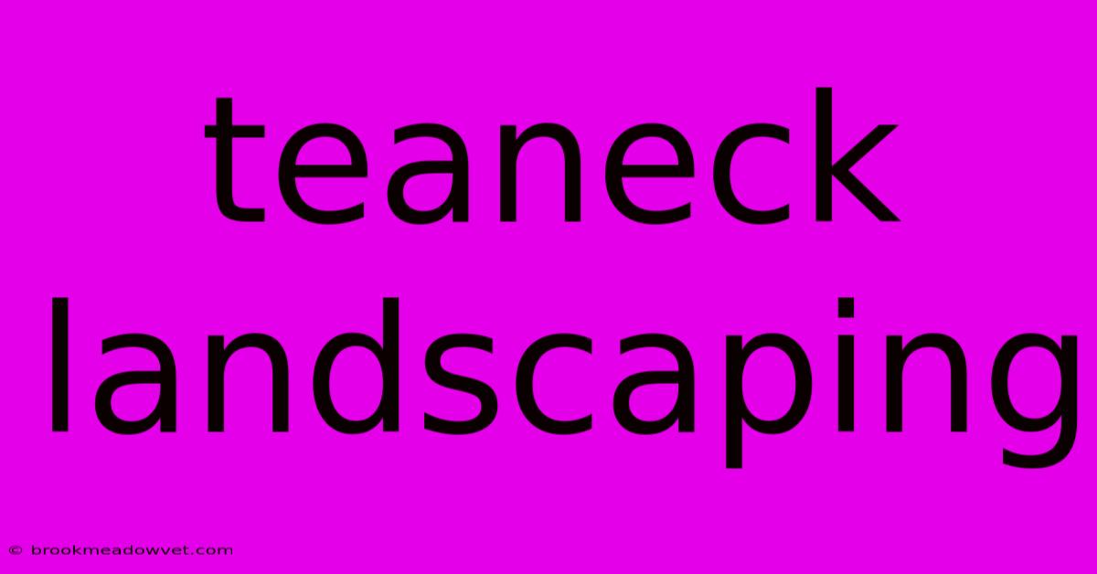 Teaneck Landscaping