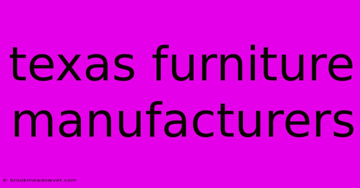 Texas Furniture Manufacturers