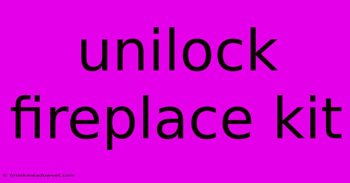 Unilock Fireplace Kit