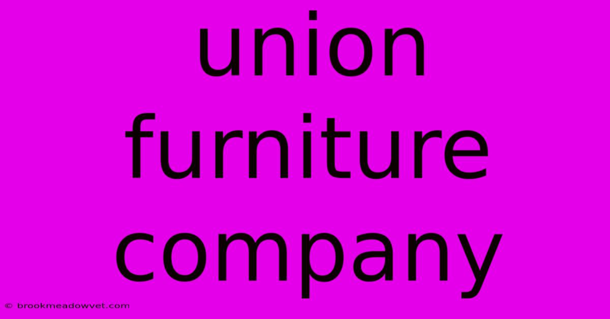 Union Furniture Company