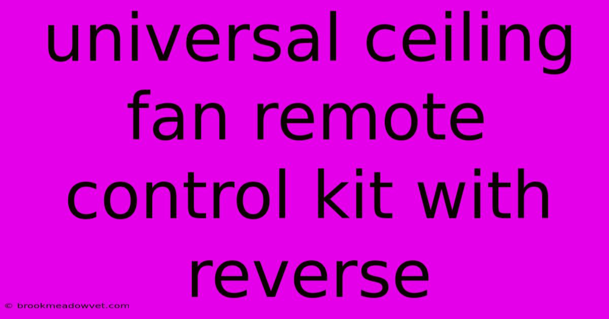 Universal Ceiling Fan Remote Control Kit With Reverse