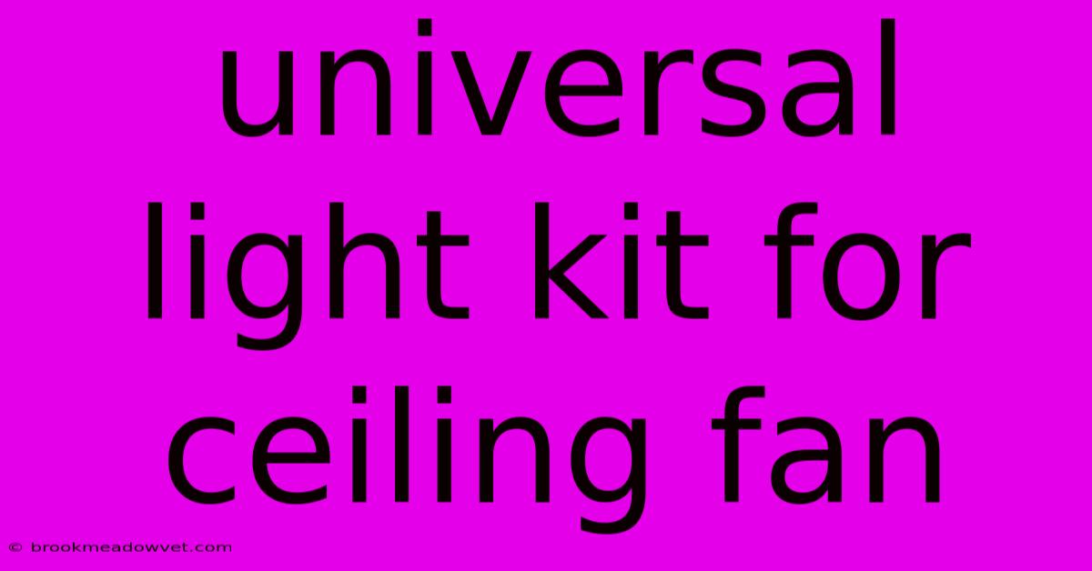 Universal Light Kit For Ceiling Fan