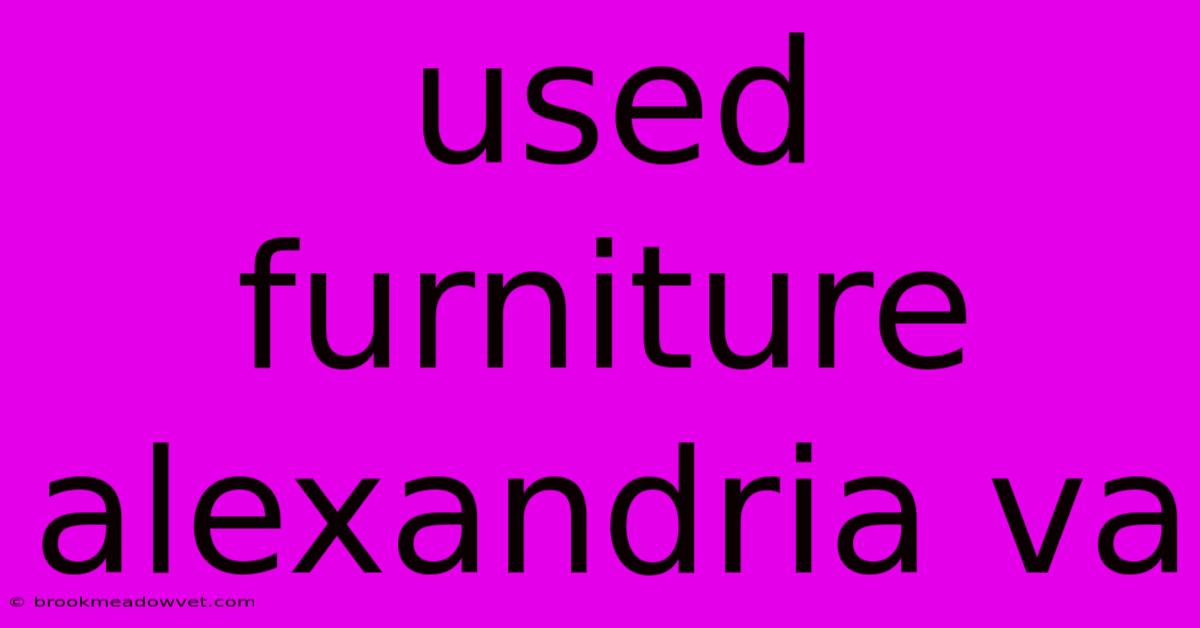 Used Furniture Alexandria Va