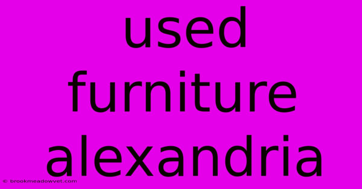 Used Furniture Alexandria