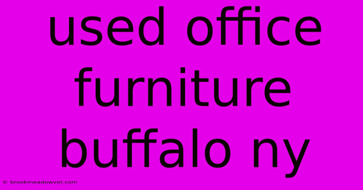 Used Office Furniture Buffalo Ny