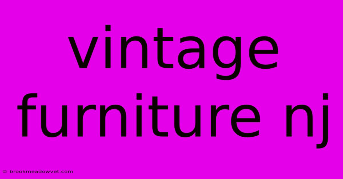 Vintage Furniture Nj