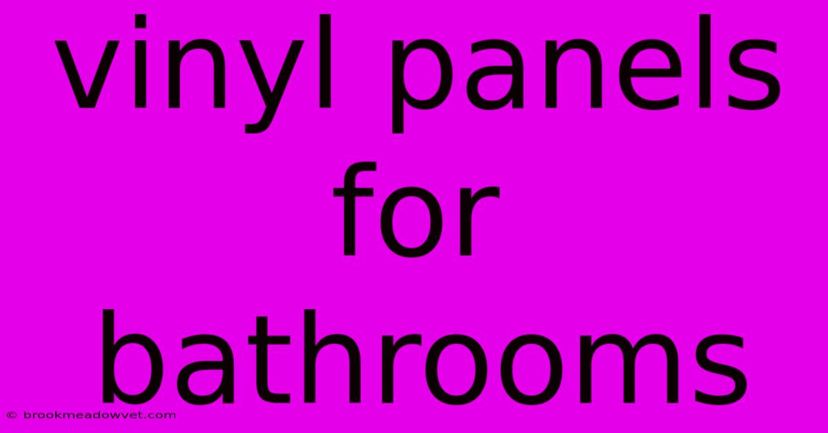 Vinyl Panels For Bathrooms