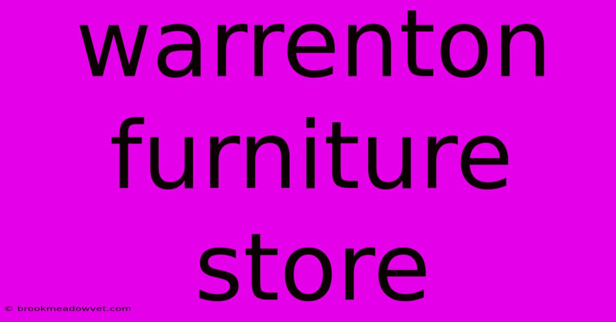 Warrenton Furniture Store