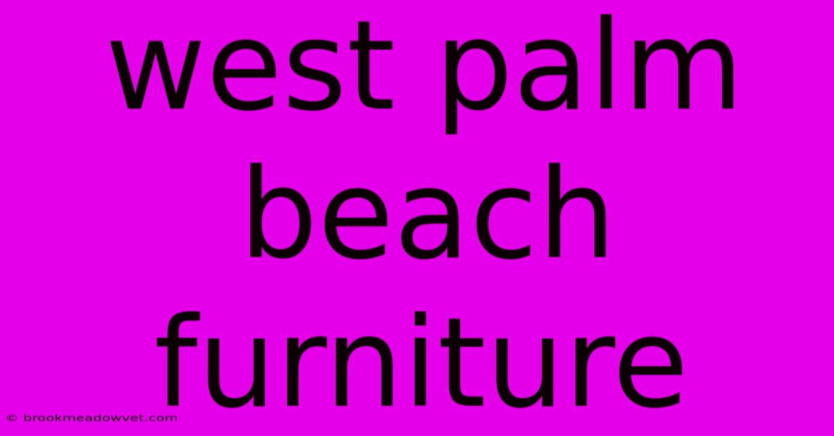 West Palm Beach Furniture