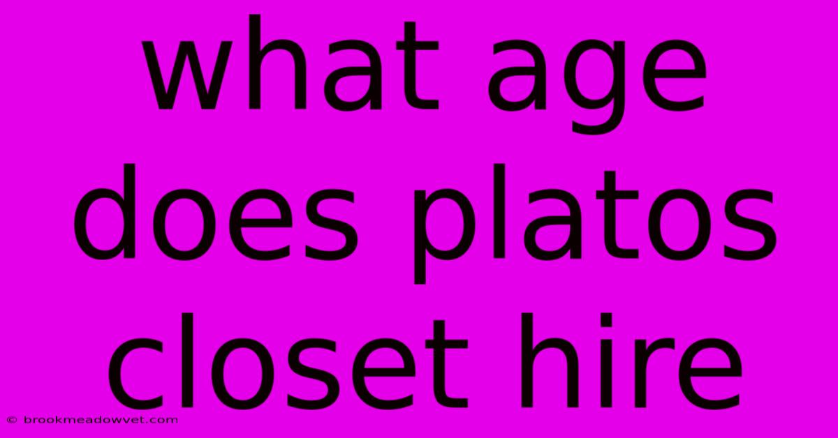 What Age Does Platos Closet Hire