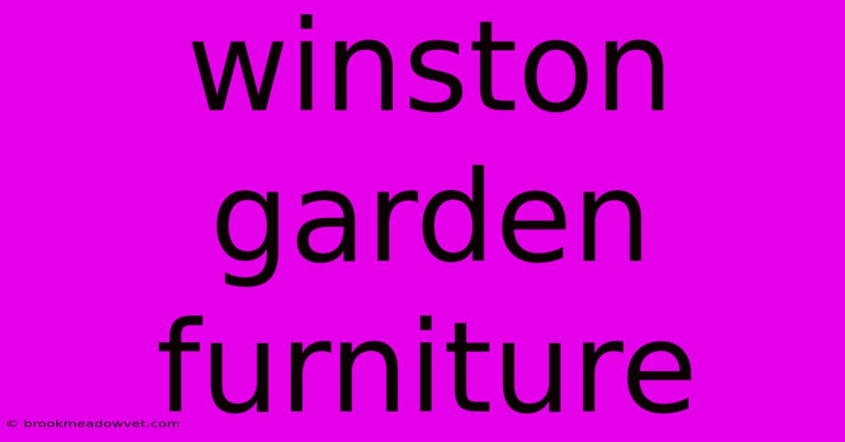 Winston Garden Furniture